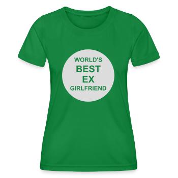 worlds best ex girlfriend - Frauen Funktions-T-Shirt - Kelly Green - Vorne - AI Model Female 172 dark (172cm)