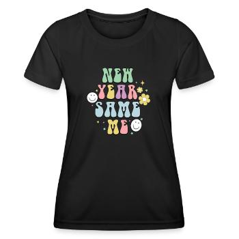 New Year Same Me New Year's Eve Happy New Year - Frauen Funktions-T-Shirt - Schwarz - Vorne - AI Model Female 172 light (172cm)