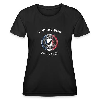 I am was born in France - T-shirt sport Femme - noir - Devant - AI Model Female 172 light (172cm)