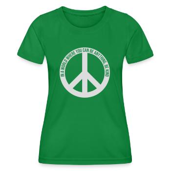you can be kind - Women's Functional T-Shirt - kelly green - Front - AI Model Female 172 dark (172cm)