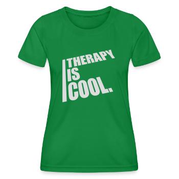 therapy is cool Quote - Women's Functional T-Shirt - kelly green - Front - AI Model Female 172 dark (172cm)