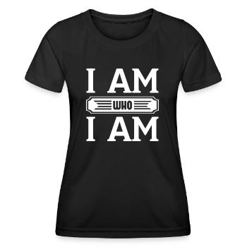 I Am Who I Am - Frauen Funktions-T-Shirt - Schwarz - Vorne - AI Model Female 172 light (172cm)