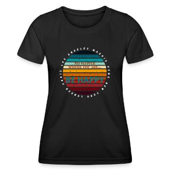 No matter where you are... - Women's Functional T-Shirt - black - Front - AI Model Female 172 light (172cm)