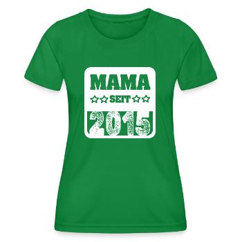 Mama 2015 - Frauen Funktions-T-Shirt - Kelly Green - Vorne - AI Model Female 172 dark (172cm)