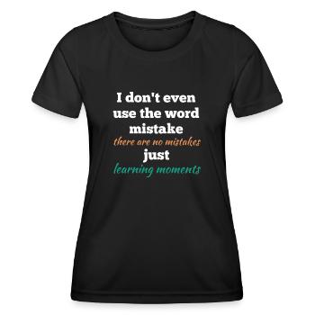 Es gibt keine Fehler - Frauen Funktions-T-Shirt - Schwarz - Vorne - AI Model Female 172 light (172cm)