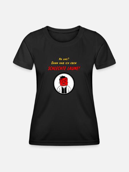 Schlechte Laune - Frauen Funktions-T-Shirt - Schwarz