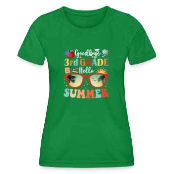 Goodbye 3rd Grade Hello Summer - Women's Functional T-Shirt - kelly green - Front - AI Model Female 172 dark (172cm)