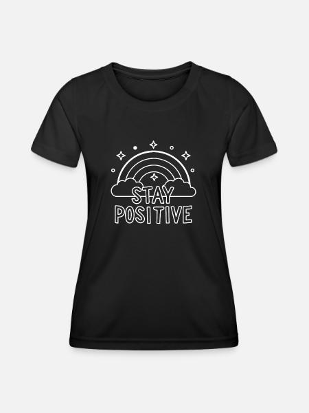 Stay Positive Inspiration - Women's Functional T-Shirt - black