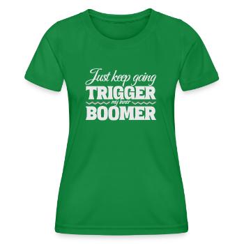 Continuez, déclenchez mon boomer intérieur - T-shirt sport Femme - vert - Devant - AI Model Female 172 dark (172cm)