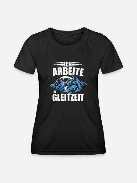 Ich arbeite in Gleitzeit _ Gleitschirmfliegen - Frauen Funktions-T-Shirt - Schwarz