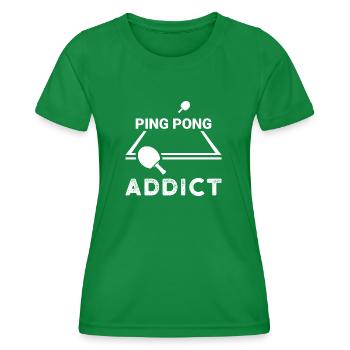 Ping Pong Addict Spruch Geschenk Sport Tischtennis - Frauen Funktions-T-Shirt - Kelly Green - Vorne - AI Model Female 172 dark (172cm)