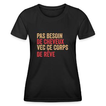 No need for hair with this dream body - Women's Functional T-Shirt - black - Front - AI Model Female 172 light (172cm)