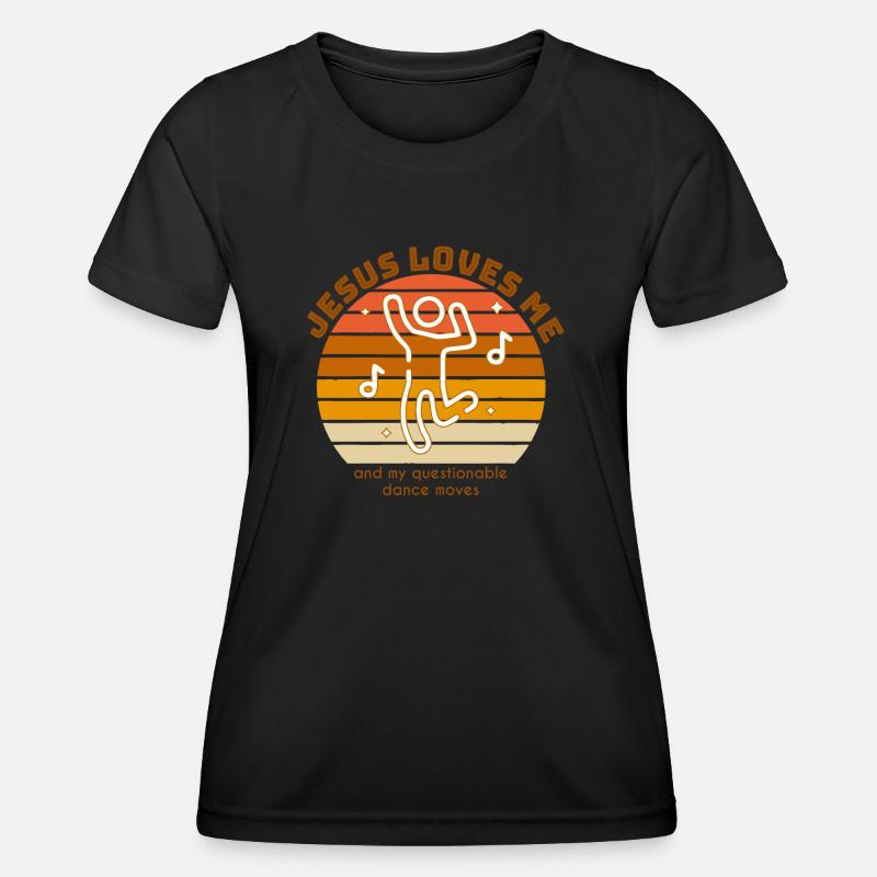 Jesus loves me, and my questionable dance moves - Women's Functional T-Shirt - black