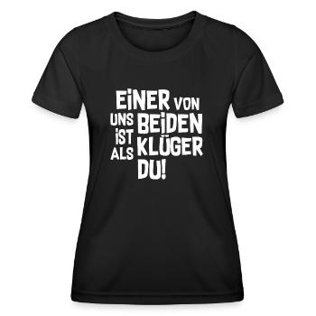 Einer von uns beider ist Klüger als du - Frauen Funktions-T-Shirt - Schwarz - Vorne - AI Model Female 172 light (172cm)