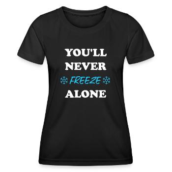 You'll Never Freeze Alone Frieren Heizen Putin - Frauen Funktions-T-Shirt - Schwarz - Vorne - AI Model Female 172 light (172cm)
