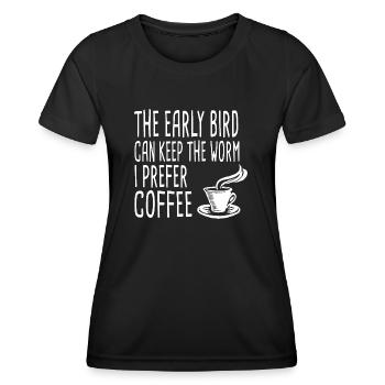 Le lève-tôt peut garder le ver Je préfère le café - T-shirt sport Femme - noir - Devant - AI Model Female 172 light (172cm)
