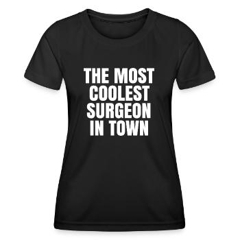 The most coolest surgeon in town - Women's Functional T-Shirt - black - Front - AI Model Female 172 light (172cm)