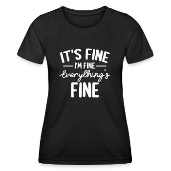 Alles ist in Ordnung und mir geht es gut Ich sagte, es ist in Ordnung - Frauen Funktions-T-Shirt - Schwarz - Vorne - AI Model Female 172 light (172cm)