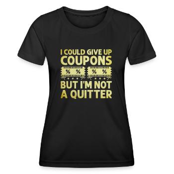 Ich könnte auf Gutscheine verzichten, aber ich bin kein Aufgebender - Frauen Funktions-T-Shirt - Schwarz - Vorne - AI Model Female 172 light (172cm)