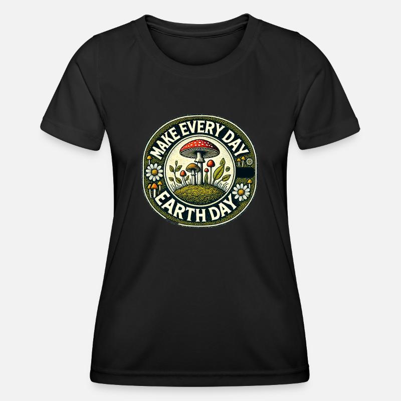Make Every Day Earth Day - Women's Functional T-Shirt - black