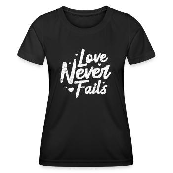 love never fails Design for a person in love - Frauen Funktions-T-Shirt - Schwarz - Vorne - AI Model Female 172 light (172cm)