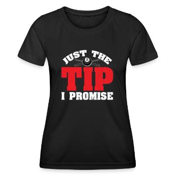 just the tip I promise Design for a billiard - Frauen Funktions-T-Shirt - Schwarz - Vorne - AI Model Female 172 light (172cm)