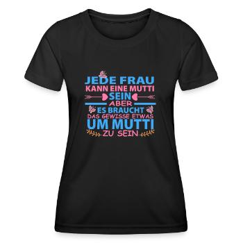 Jede Frau kann eine Mutti sein - Frauen Funktions-T-Shirt - Schwarz - Vorne - AI Model Female 172 light (172cm)
