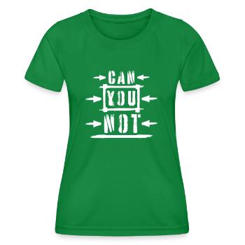 Can You Not Quote Funny Sarcastic Saying Joke - Women's Functional T-Shirt - kelly green - Front - AI Model Female 172 dark (172cm)