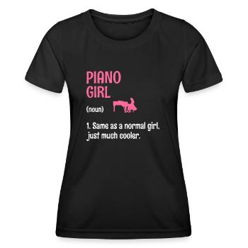Piano Girl Wie Ein Normales Mädchen, Nur viel Cooler - Frauen Funktions-T-Shirt - Schwarz - Vorne - AI Model Female 172 light (172cm)