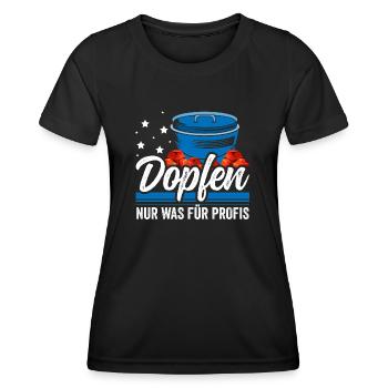 Dutch Oven Dopfen nur was für Profis - Frauen Funktions-T-Shirt - Schwarz - Vorne - AI Model Female 172 light (172cm)