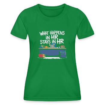 What happens in HR stays in HR - Women's Functional T-Shirt - kelly green - Front - AI Model Female 172 dark (172cm)