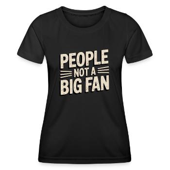Leute, die keine großen Fans sind - Frauen Funktions-T-Shirt - Schwarz - Vorne - AI Model Female 172 light (172cm)
