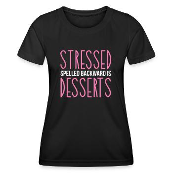 Stressed Spelled Backwards Is Desserts Pastry - Women's Functional T-Shirt - black - Front - AI Model Female 172 light (172cm)