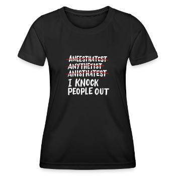 ANÄSTHESIST I Knock People Out - Frauen Funktions-T-Shirt - Schwarz - Vorne - AI Model Female 172 light (172cm)