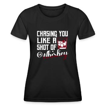 Chasing You Like A Shot Of Whiskey Bourbon Drinkin - Frauen Funktions-T-Shirt - Schwarz - Vorne - AI Model Female 172 light (172cm)