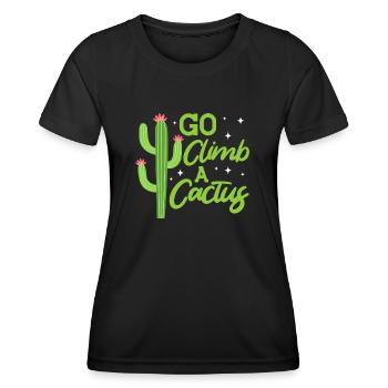 Go climb a Cactus - Frauen Funktions-T-Shirt - Schwarz - Vorne - AI Model Female 172 light (172cm)