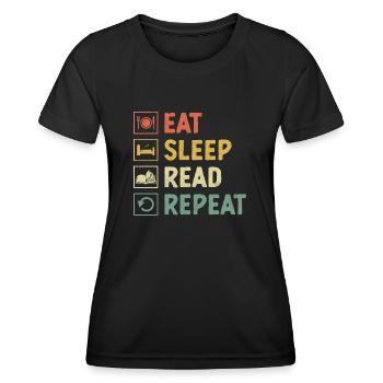 Essen Schlaf Lesen Wiederholen Buch Lesen Bücherwurm - Frauen Funktions-T-Shirt - Schwarz - Vorne - AI Model Female 172 light (172cm)
