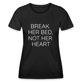 BREAK HER BED, NOT HER HEART - Women's Functional T-Shirt - black - Front - AI Model Female 172 light (172cm)