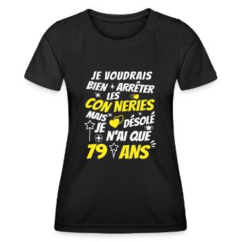 conneries 79 ans / humour anniversaire 79 ans - T-shirt sport Femme - noir - Devant - AI Model Female 172 light (172cm)