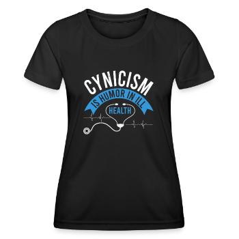 CYNICISM IS HUMOR IN ILL HEALTHY - Women's Functional T-Shirt - black - Front - AI Model Female 172 light (172cm)