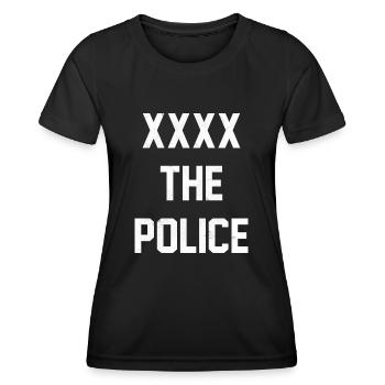 Fuck the Police - Women's Functional T-Shirt - black - Front - AI Model Female 172 light (172cm)