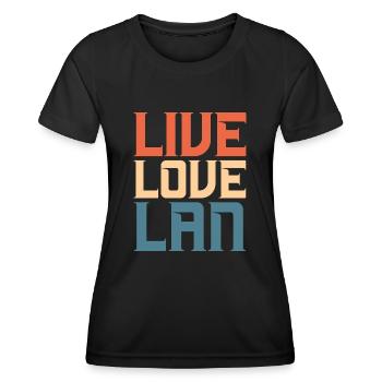 Live Love LAN Network administrator - Women's Functional T-Shirt - black - Front - AI Model Female 172 light (172cm)