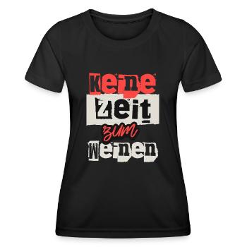 Keine Zeit zum Weinen - Frauen Funktions-T-Shirt - Schwarz - Vorne - AI Model Female 172 light (172cm)
