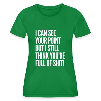 Votre point de vue est de la merde citations - T-shirt sport Femme - vert - Devant - AI Model Female 172 dark (172cm)