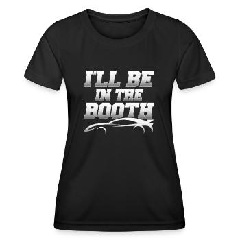 I'll Be In The Booth Auto Body Technician Painter - Women's Functional T-Shirt - black - Front - AI Model Female 172 light (172cm)