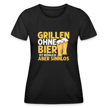 Grillen Ohne Bier Ist Möglich Aber Sinnlos - Bier - Frauen Funktions-T-Shirt - Schwarz - Vorne - AI Model Female 172 light (172cm)