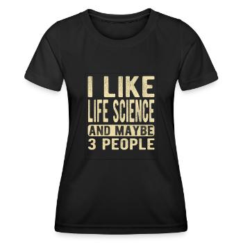 Life Science Sprichwort - Frauen Funktions-T-Shirt - Schwarz - Vorne - AI Model Female 172 light (172cm)