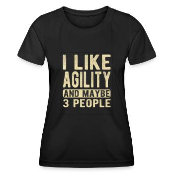 Agility-Spruch - Frauen Funktions-T-Shirt - Schwarz - Vorne - AI Model Female 172 light (172cm)