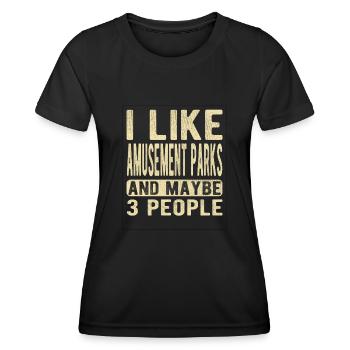Amusement parks Saying - Women's Functional T-Shirt - black - Front - AI Model Female 172 light (172cm)