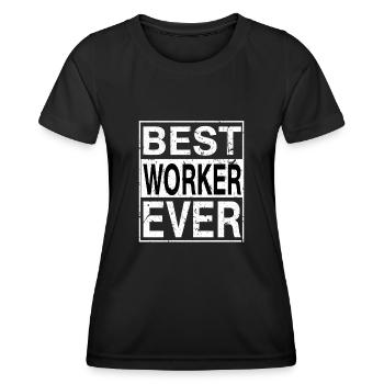 Best Worker Ever Worker Gift - Women's Functional T-Shirt - black - Front - AI Model Female 172 light (172cm)